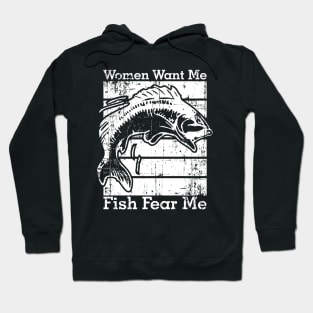 Women Want Me Fish Fear Me Hoodie